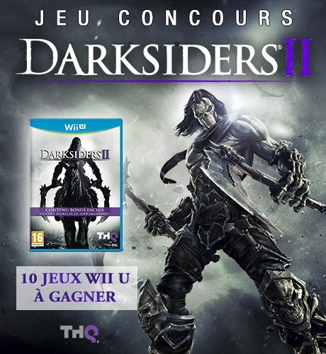 Jeu Concours : Gagnez Darksiders 2 sur Wii-U