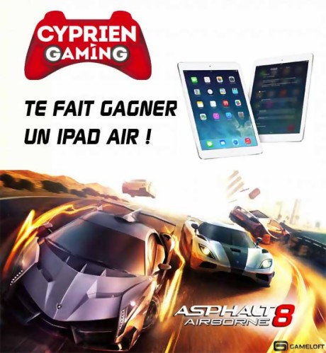 Tentez de gagner un Ipad Air grace à CyprienGaming !
