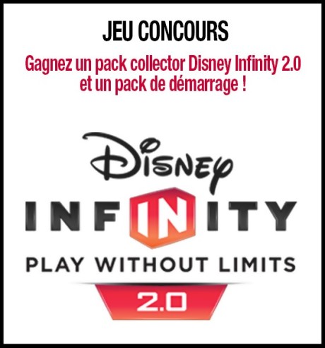 Gagnez un pack collector Disney Infinity 2.0 et un pack de démarrage !
