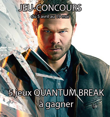 Quantum Break : 5 jeux à gagner sur Xbox One !