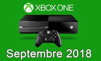 Xbox One / Xbox 360 : la liste des jeux gratuits pour septembre 2018