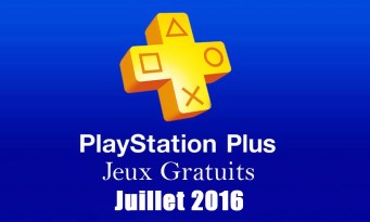 PlayStation Plus : voici la liste des jeux gratuits du mois de juillet 2016