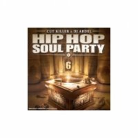 [CD] Cut Killer & DJ Abdel Hip Hop Soul Party 6