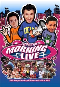 [DVD] Le Pire du Morning Live