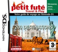 [DS] Petit Futé : Travel & Play - 200 Destinations