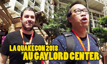 Quakecon 2018 : visite des lieux, du Gaylord Center et des jeux (DOOM Eternal, R