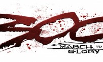 300 : March To Glory