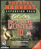 Cabela's Big Game Hunter III Expansion Pack : The Next Harvest