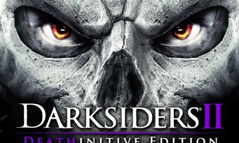 Darksiders 2 : Deathinitive Edition