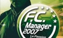 FC Manager 2007 : La Passion du Foot