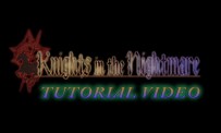 Knights in the Nightmare - Tutorial