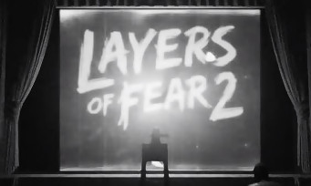 Layers of Fear 2 : un trailer bien stressant pour le jeu d'épouvante, on aime !