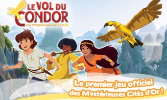 Les Mystérieuses Cités d’Or : Le Vol du Condor