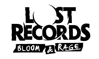 Lost Records : Bloom & Rage