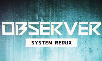 Observer System Redux : le portage next-gen confirmé dans un sombre teaser