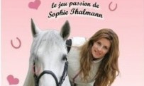 Poney Love : Le Jeu Passion de Sophie Thalmann