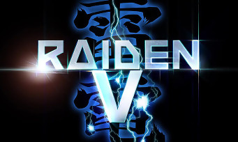 Raiden V : un trailer qui tire dans tous les sens