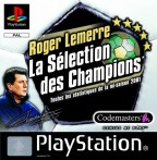 Roger Lemerre : La Sélection des Champions