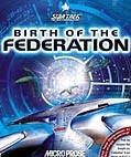 Star Trek : The Next Generation : Birth of The Federation