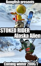 Stoked Rider : Alaska Alien