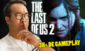 The Last of Us 2 : on y a joué 3h+, futur GOTY 2020 ? On vous dit tout !