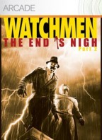 Watchmen : The End is Nigh - Part 2